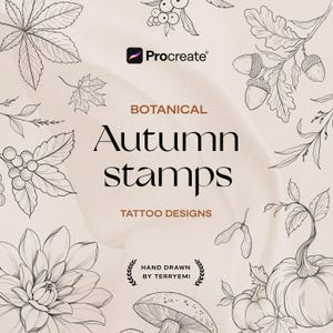 May include: A beige background with botanical illustrations of autumn leaves, acorns, pumpkins, and mushrooms. The text reads "Botanical Autumn Stamps Tattoo Designs" with the Procreate logo. The design is hand drawn by Terry Yemi.