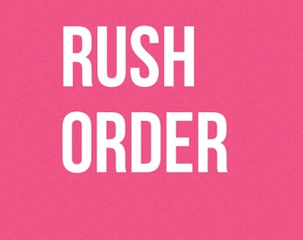 Rush order- please message me first!