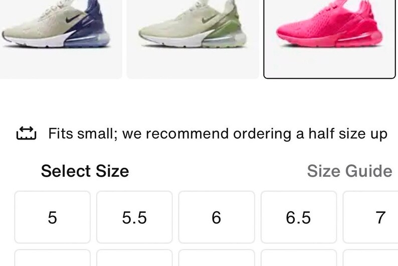Puede incluir: Tres pares de zapatillas Nike Air Max 270 en diferentes colores: blanco con detalles en azul marino, blanco con detalles en verde y rosa. La tabla de tallas muestra las tallas 5, 5.5, 6, 6.5 y 7. El texto "Calza peque&ntilde;o; recomendamos pedir una talla media m&aacute;s grande" se muestra encima de la tabla de tallas.