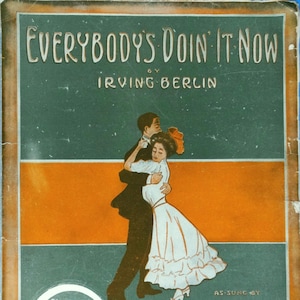 Everybody's Doin' It Now vintage sheet music Irving Berlin 1911 As Sung By Lydia Barry, Vera George inset photo on cover, Large Format