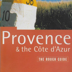Provence & the Cote d&#39;Azur, The Rough Guide by Kate Baillie, Fourth Edition 1999; ISBN 1-85828-420-1