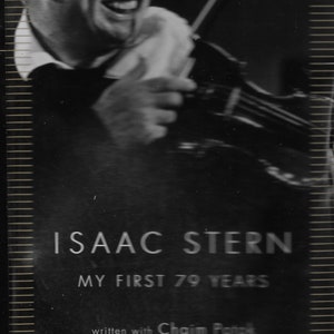 May include: Black and white photo of Isaac Stern, a violinist, holding a violin. The book cover features the title "My First 79 Years" and the author's name "Isaac Stern" with the words "written with Chaim Potok" below.