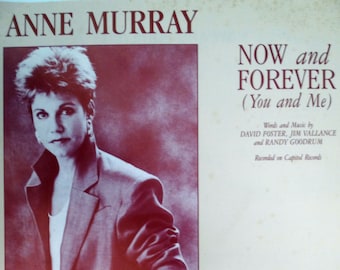 Now and Forever (You and Me) vintage sheet music by Foster, Vallance & Goodrum, Capitol Records, Anne Murray cover, Guitar Tabs 1986