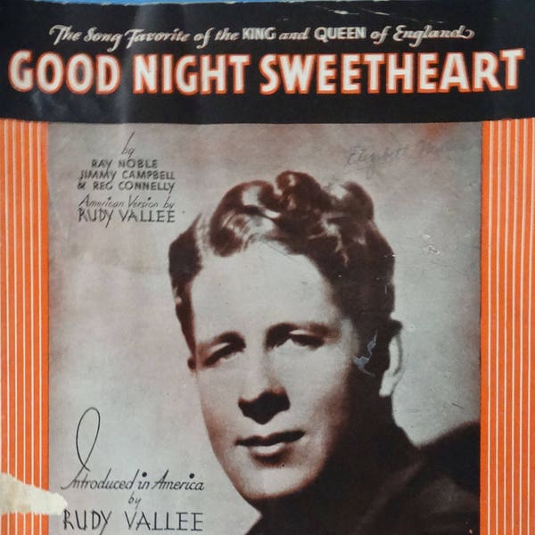 Good Night Sweetheart vintage sheet music by Ray Noble, Jimmy Campbell & Reg Connelly Rudy Vallee photo 1931 American Version, ukulele tabs