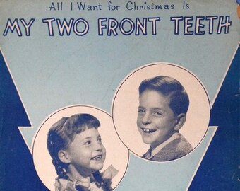 two front teeth etsy all i want for christmas is my two front teeth sheet music
