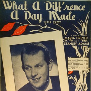 What A Diff&#39;rence A Day Made (Cuando Vuelvo A Tu Lado) Spanish/English vintage sheet music, Grever & Adams, Vaughn Monroe cover photo 1934