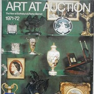 Art at Auction, The Year at Sotheby&#39;s & Parke-Bernet 1971-72 Hardcover, dust jacket, Philip Wilson, Annamaria Macdonald, eds, 1973 1st Ed&#39;n