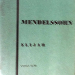 Elijah Oratorio, Felix Mendelssohn, Ed. 1509, Kalmus Vocal Scores, very small scale sheet music, 108 pages