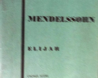 Elijah Oratorio, Felix Mendelssohn, Ed. 1509, Kalmus Vocal Scores, sehr kleine Noten, 108 Seiten