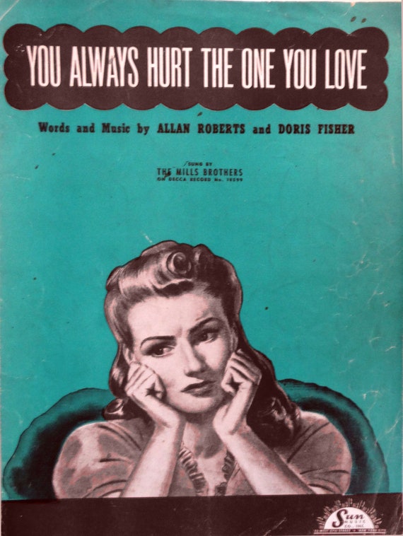 You Always Hurt The Ones You Love Ukulele You Always Hurt the One You Love vintage sheet music by Doris | Etsy