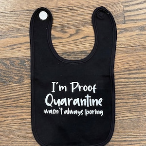 Cute Quarantine Baby Cotton Bib, Baby Gift, Baby Shower Gift, Funny baby bib, New Baby Gift