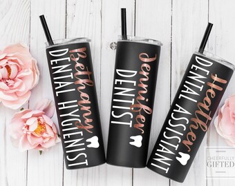 Dental assistant cup, Dental hygienist cup, Dental cup, Dentist cup, Gifts for Dentist, Dentist office gift, Custom tumbler, Steel tumbler