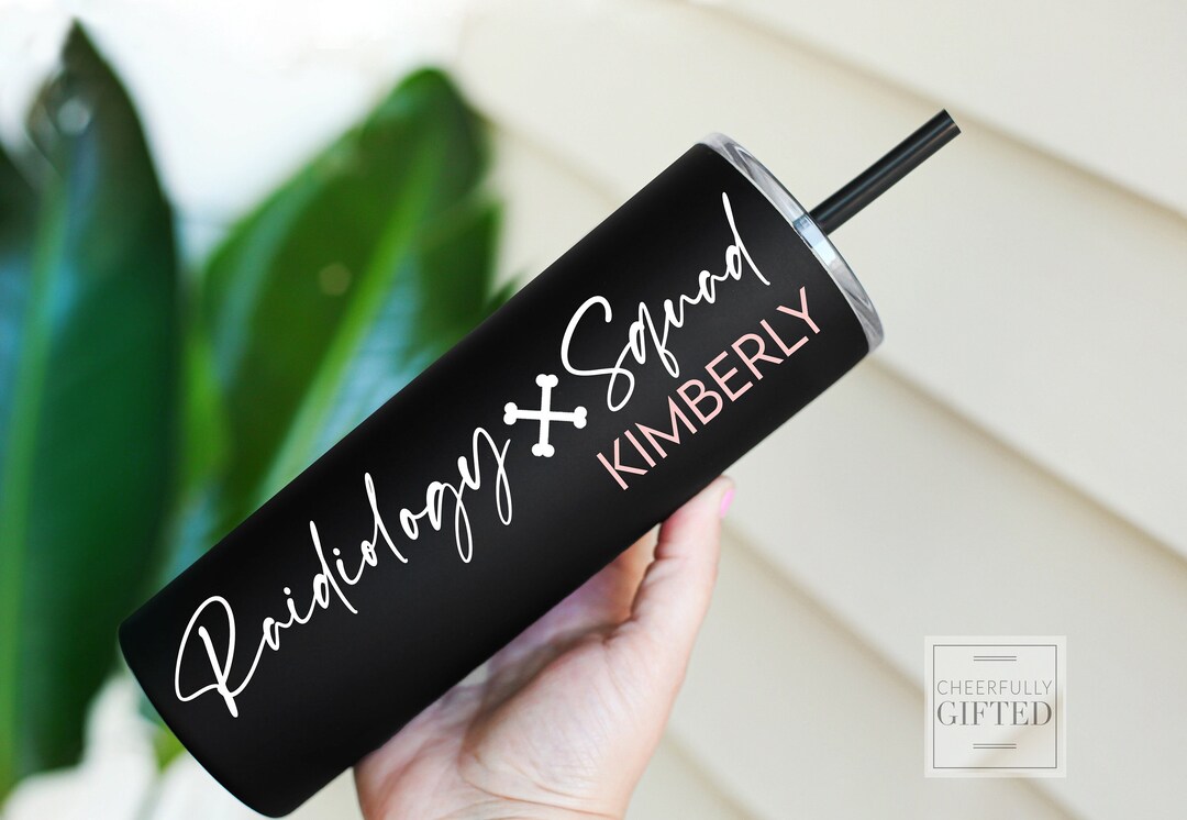 Radiology Tech Tumbler, Xray Tech, Gifts for Radiologist, Rad Tech Cup