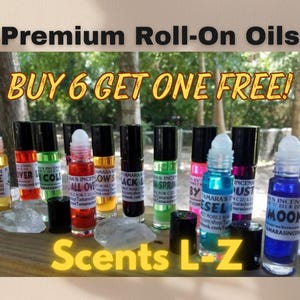 PREMIUM ROLL-ON Scented Aroma Oils Perfume Oils Aromatherapy Meditation Scents L-Z Buy 6 get one free