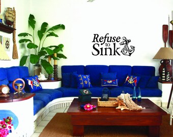 Refuse to Sink Wall Decal