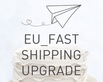 EUROPE_FAST SHIPPING UPGRADE_ fast shipping