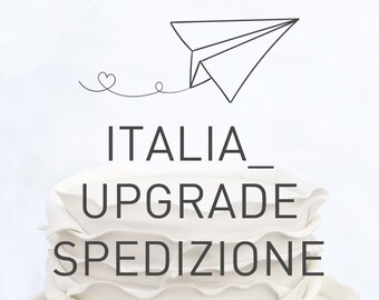 Italia_ UPGRADE SPEDIZIONE_arrivo in 1/2 gg lavorativi dalla data di spedizione