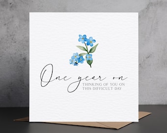 One Year On Sympathy Card, Death Anniversary Card, Forget Me Not Card, Sorry For your Loss, Memorial Card, Rememberance Card, Death, Loss