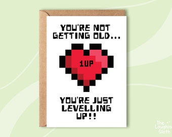 Gamer Birthday Card, Geeky Birthday Card, You're Not Getting Old, Level Up Gaming Card, Gamer Card, Pixel Heart, Nerd Birthday Card