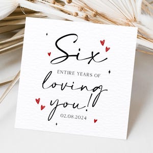 Carte d'anniversaire personnalisée de 6 ans, carte de 6 ans de t'aimer, carte de 6e anniversaire, 6e anniversaire de petit ami, 6e anniversaire de petite amie