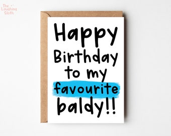 Bald Birthday Card, Baldy Birthday Card, Dad Bald Birthday Card, Funny Friend Birthday Card, Brother Birthday Card, Husband Bald Birthday