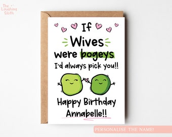 Personalised Wife Birthday Card, Funny Birthday Card For Wife, Silly Wife Birthday Card, Bogey Birthday Card For Her, From The Husband