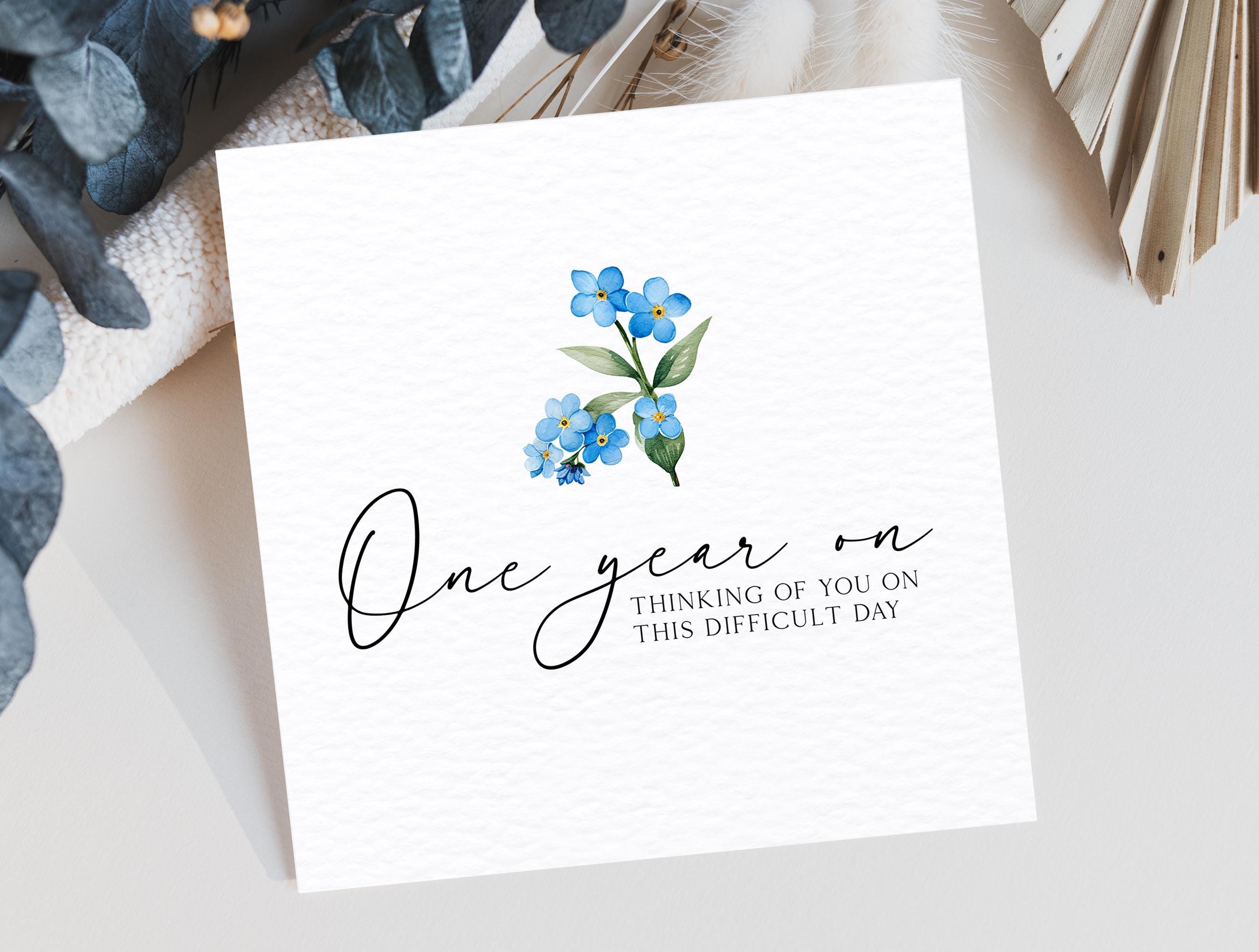 One Year On Sympathy Card, Death Anniversary Card, Forget Me Not Card, Sorry For your Loss, Memorial Card, Rememberance Card, Death, Loss