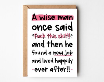 Wise Man Funny New Job Card - Congratulations Card - You're Leaving Card - Happily Ever After