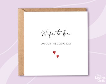 Wife To Be Wedding Day Card, Our Wedding Card, Fiance Wedding Card, Wife To Be Wedding Card, Happy Couple Wedding Card, Beautiful Wife Card