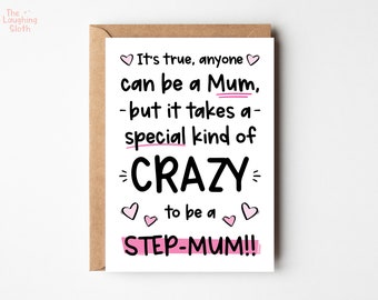 Step Mum Birthday Card -  Bonus Mum Card - Step Mum Mother's Day Card - Joke Mother's Day Card - Crazy Step Mum - Best Step Mum Card