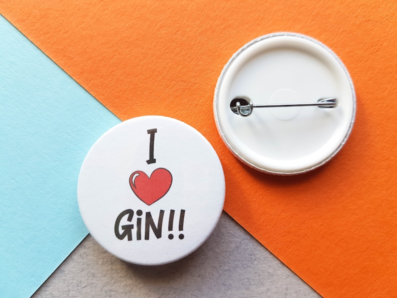 I Love Gin Badge Gin and Tonic Gin Gift Stocking Filler Alcohol Gift Small Gift Small Badge Gin Badge Button Badge