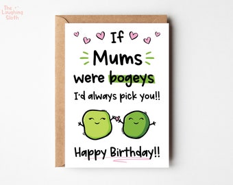 Bogey Mum Birthday Card, Funny Birthday Card For Mom, Silly Mam Birthday Card, Birthday Card For Mummy, Bogey Birthday Card, From The Kids