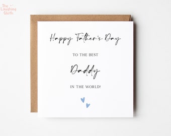 Happy Father's Day To The Best Daddy In The World Card, Worlds Best Daddy Father's Day Card, Sentimental Daddy Father's Day Card