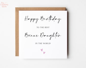 Happy Birthday To The Best Bonus Daughter In The World Card, Worlds Best Bonus Daughter Birthday Card, Sentimental Bonus Daughter Birthday