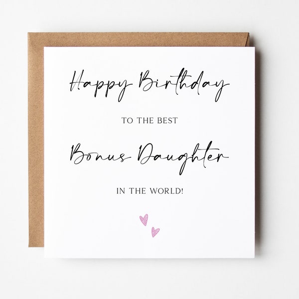 Happy Birthday To The Best Bonus Daughter In The World Card, Worlds Best Bonus Daughter Birthday Card, Sentimental Bonus Daughter Birthday