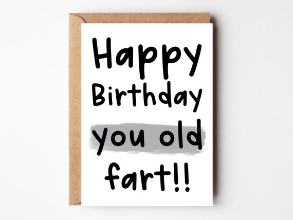 Old Fart Birthday Card Offensive Birthday Card Old Person | Etsy UK