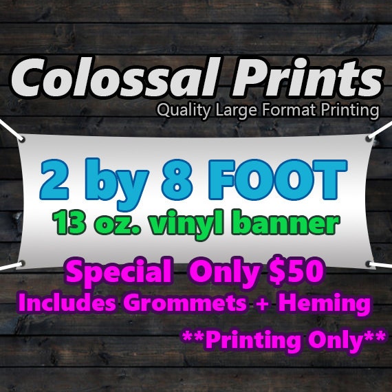 2 foot by 8 foot vinyl banner for event trade show craft