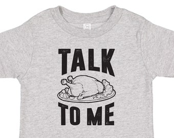 Talk Turkey To Me Thanksgiving Toddler Tee