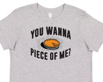 You Wanna Pice of Me? Thanksgiving Youth Tee