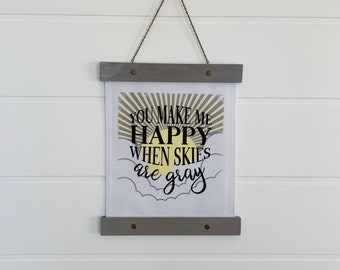 You Make me Happy When Skies are Gray Hanging Canvas Nursery Decor