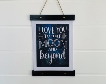 I Love You to the Moon and Beyond Hanging Canvas Nursery Decor