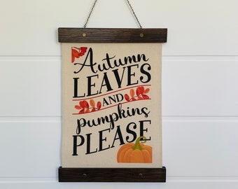 Autumn Leaves and Pumpkins Please Hanging Canvas Fall Decor