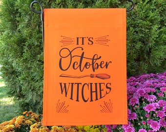 It's October Witches Garden Flag