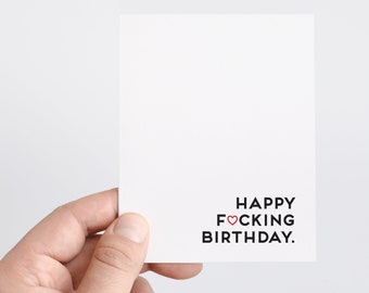 Happy Fucking Birthday Card For Girlfriend, Boyfriend, Wife, Husband, Funny 30th Birthday, Obscene Inappropriate Gift, Snarky Sarcastic Card