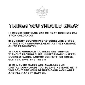 May include: Black and white text on a white background with a spade symbol. The text reads "Things You Should Know" and lists four points about shipping, coupons, packaging, and digital downloads.