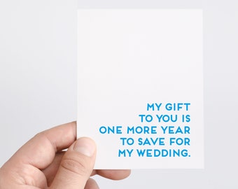 Funny Dad Birthday Card, Save For Wedding, Snarky Gift For Father From Daughter, Still Single, Parents Financial Burden or Best Investment