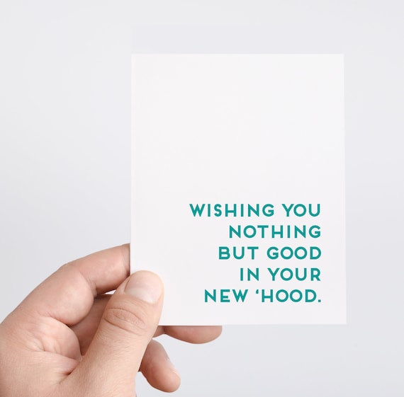 Wishing You Nothing but Good in Your New 'hood New Homeowner Card  congratulations Card, Housewarming Gifts, New Home Gift Basket, New Home 