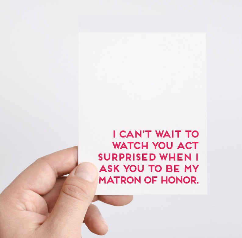 Funny Matron of Honor Proposal Card, Bridal Party Ask Gift Box, MOH Cards Wedding Stationery, Now Act Surprised Card For Sister Best Friend image 1