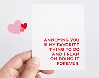 Funny First Valentine For Husband Boyfriend Wife, Favorite Thing Is Annoying You Forever, Cute Card For Love Day, You Are My Person To Annoy