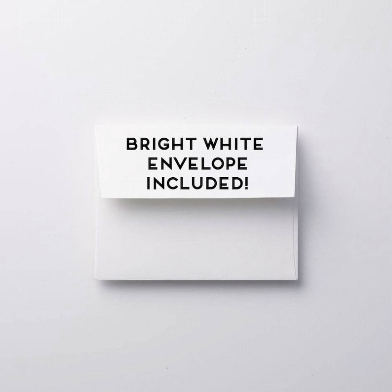 May include: A white envelope with the text "BRIGHT WHITE ENVELOPE INCLUDED!" printed on the front.